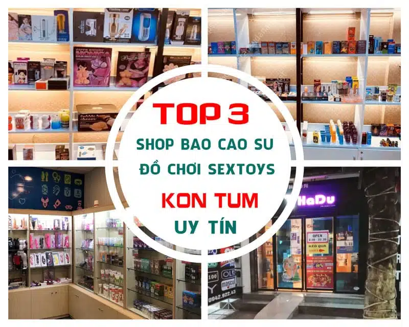 Review Chất Lượng Giá Rẻ 3 Địa Chỉ Cửa Hàng Bao Cao Su Kontum Tổng hợp địa chỉ cửa hàng bao cao su uy tín tại Kontum